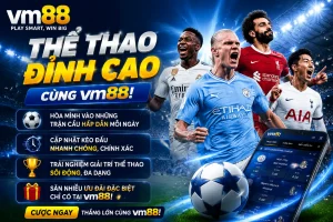 VM88 bàn chơi nổi bật